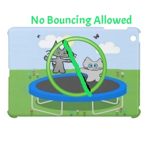 No bouncing allowed.jpg