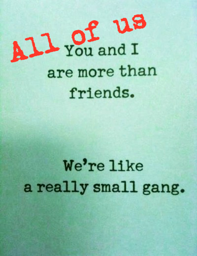 -you-and-me-were-friends-small-gang-Favim.png