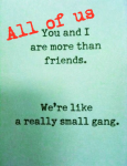 -you-and-me-were-friends-small-gang-Favim.png