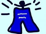Patience pants.jpeg