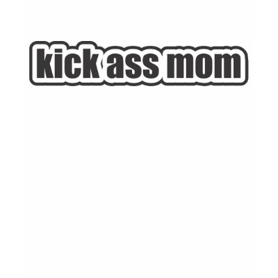 kick_ass_mom_tshirt-p235299428981508311zvh0r_400.jpg